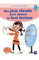 Des jeux visuels pour devenir lecteur 8-10 ans