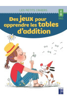 Des jeux pour apprendre les tables d'addition - 6-8 ans