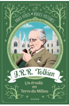 J.r.r. tolkien, un erudit en terre du milieu