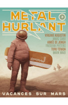 Metal hurlant n 3 vacances sur mars