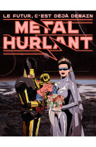 Metal hurlant n 1 le futur c'est deja demain