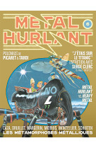 Metal hurlant n 6 les metamorphoses metalliques