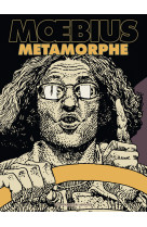 Moebius metamorphe