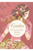 Contes de princesses, deesses & fees