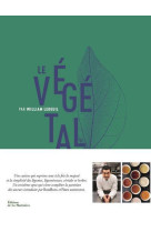 Le vegetal par william ledeuil