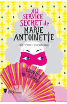 Au service secret de marie-antoinette - l'e nquete du barry