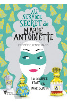 La mariee etait en rose bertin - au service secret de marie-antoinette