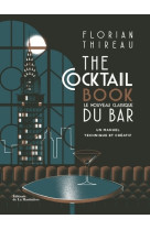 The cocktail book - le nouveau classique du bar