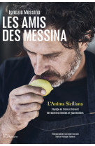 Les amis des messina - l'anima siciliana