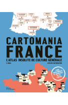 Cartomania france - l'atlas insolite de cul ture generale