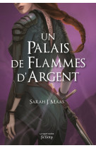 Un palais de flammes d'argent t04