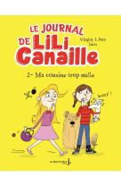 Le journal de lili camille t02 ma cousine trop nulle