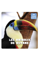 Les animaux de guyane