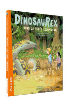 Dinosaurex t02 dans la foret colombienne