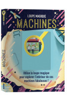 Machines loupe magique