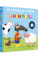 Les animaux de la ferme avec p'tit loup