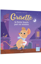 Grisette la petite souris part en mission