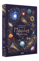 L'anthologie illustree de l'univers mysterieux