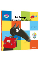 Le loup qui voulait aller l'ecole