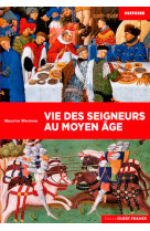 Vie des seigneurs au moyen age