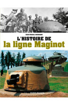 L'histoire de la ligne maginot