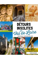 Detours insolites en val de loire