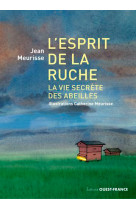 L'esprit de la ruche, la vie secrete des ab eilles