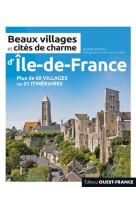 Beaux villages et cites de charme d'ile-de-france