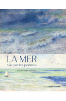 La mer vue par les peintres, edition revue et augm