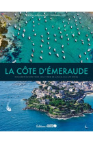 La cote d'emeraude, rencontres entre terre, ciel et mer (broche)