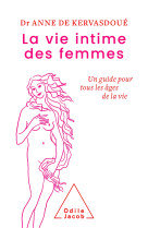 La vie intime des femmes - un guide pour to us les ages de la vie