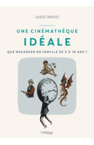 Une cinematheque ideale