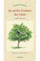 Les petits frutiers des haies