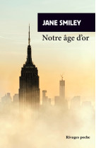 Notre age d'or - un siecle americain iii