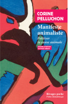 Manifeste animaliste - politiser la cause a nimale