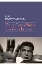 Deux cents noirs nus dans une cave (tp)