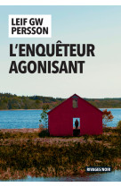 L'enqueteur agonisant