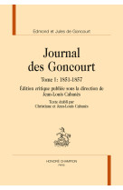 Journal des goncourt t1 1851-1857.