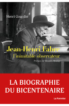 Jean-henri fabre. biographie