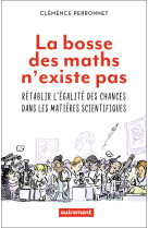 La bosse des maths n'existe pas - retablir l'egalite des chances dans les matieres sci