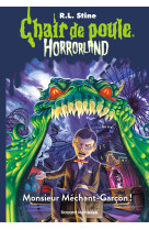 Horrorland n1 monsieur mechant garcon