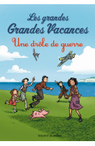 Les grandes grandes vacances t01 un drole de guerre