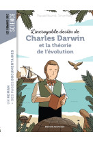 L'incroyable destin de charles darwin et la theorie de l'evolution