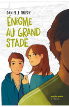 Enigme au grand stade