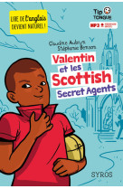 Valentin et les scottish secret agents