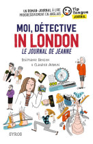 Moi, detective in london, le journal de jeanne