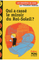 Qui a casse le miroir du roi-soleil ?