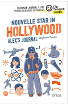 Nouvelle star in hollywood alex's journal