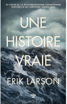 Une histoire vraie