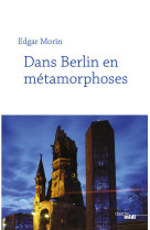 Dans berlin en metamorphoses (nouvelle edit ion)